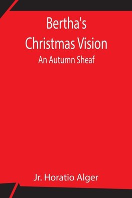 Bertha'S Christmas Vision