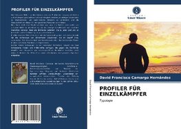 PROFILER FÜR EINZELKÄMPFER