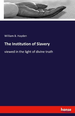 The Institution of Slavery