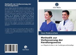 Methodik zur Verbesserung der Handlungsweise