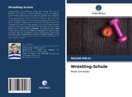 Wrestling-Schule