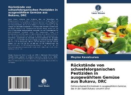 Rückstände von schwefelorganischen Pestiziden in ausgewähltem Gemüse aus Bukavu, DRC