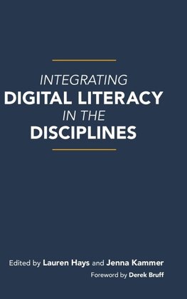 Integrating Digital Literacy in the Disciplines