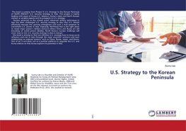 U.S. Strategy to the Korean Peninsula