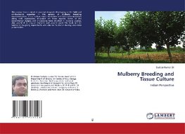 Mulberry Breeding and Tissue Culture