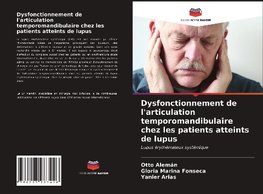 Dysfonctionnement de l'articulation temporomandibulaire chez les patients atteints de lupus