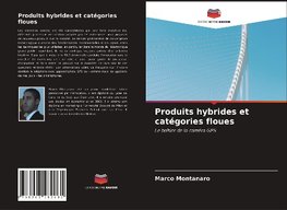 Produits hybrides et catégories floues