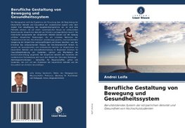 Berufliche Gestaltung von Bewegung und Gesundheitssystem