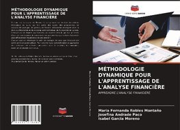 MÉTHODOLOGIE DYNAMIQUE POUR L'APPRENTISSAGE DE L'ANALYSE FINANCIÈRE