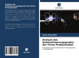 Analyse des Automatisierungsgrades der Firma Produsiembal