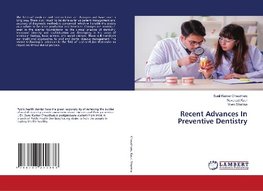 Recent Advances In Preventive Dentistry