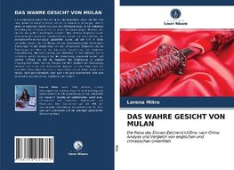 DAS WAHRE GESICHT VON MULAN