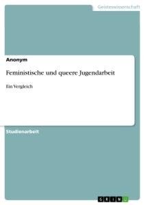 Feministische und queere Jugendarbeit
