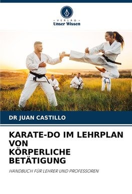 KARATE-DO IM LEHRPLAN VON KÖRPERLICHE BETÄTIGUNG