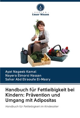 Handbuch für Fettleibigkeit bei Kindern: Prävention und Umgang mit Adipositas