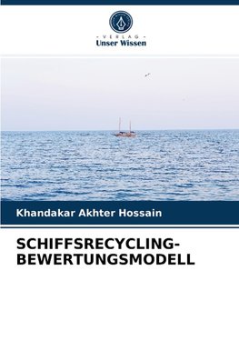 SCHIFFSRECYCLING-BEWERTUNGSMODELL