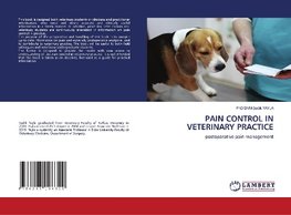 PAIN CONTROL IN VETERINARY PRACTICE