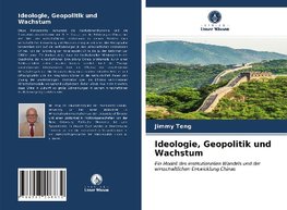 Ideologie, Geopolitik und Wachstum