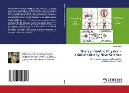 The Symmetric Physics - a Substantially New Science