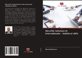 Sécurité nationale et internationale : réalités et défis