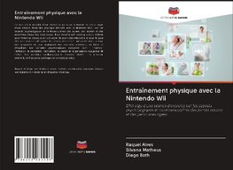 Entraînement physique avec la Nintendo Wii
