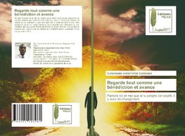 Regarde tout comme une bénédiction et avance