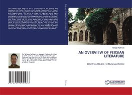 AN OVERVIEW OF PERSIAN LITERATURE