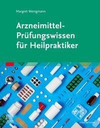 Arzneimittelwissen für Heilpraktiker
