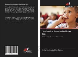 Studenti universitari e i loro figli