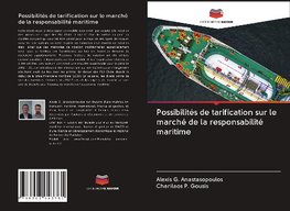 Possibilités de tarification sur le marché de la responsabilité maritime