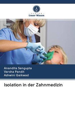 Isolation in der Zahnmedizin