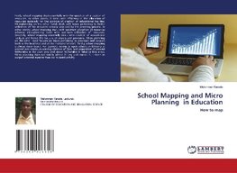 School Mapping and Micro Planning in Education