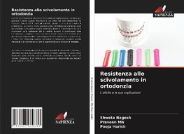 Resistenza allo scivolamento in ortodonzia