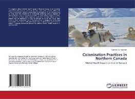 Colonization Practices in Northern Canada