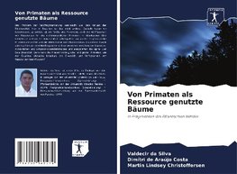 Von Primaten als Ressource genutzte Bäume