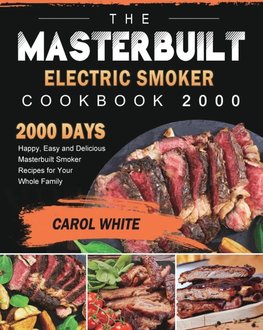 The Masterbuilt Electric Smoker Cookbook 2000