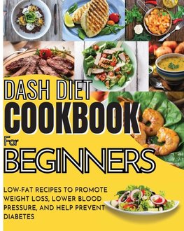 Dash Diet Cookbook For Beginners