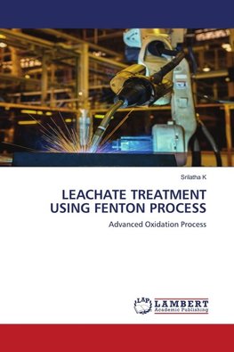 LEACHATE TREATMENT USING FENTON PROCESS