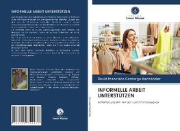 INFORMELLE ARBEIT UNTERSTÜTZEN