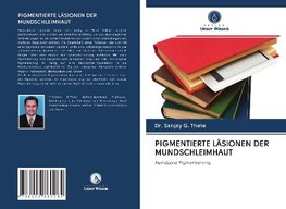 PIGMENTIERTE LÄSIONEN DER MUNDSCHLEIMHAUT