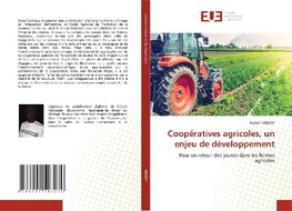 Coopératives agricoles, un enjeu de développement