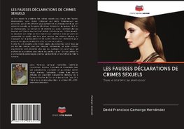 LES FAUSSES DÉCLARATIONS DE CRIMES SEXUELS