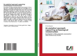 An analytical approach supporting archaeological reconstruction