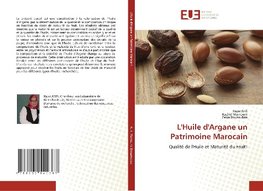 L'Huile d'Argane un Patrimoine Marocain