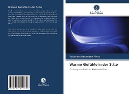Warme Gefühle in der Stille