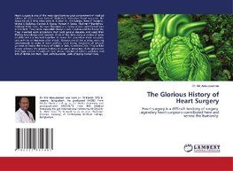 The Glorious History of Heart Surgery