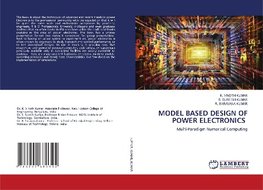 MODEL BASED DESIGN OF POWER ELECTRONICS