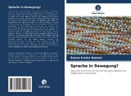 Sprache in Bewegung?