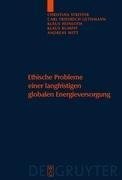 Ethische Probleme einer langfristigen globalen Energieversorgung