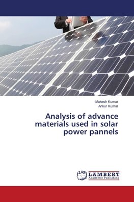 Analysis of advance materials used in solar power pannels